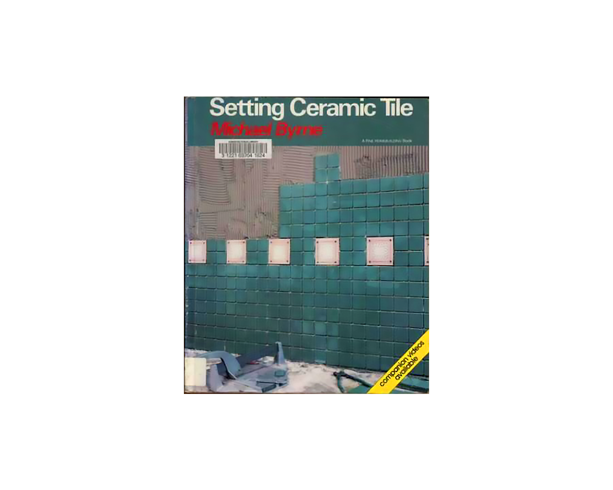 Setting Ceramic Tiles: Builder's Book, Inc.Bookstore